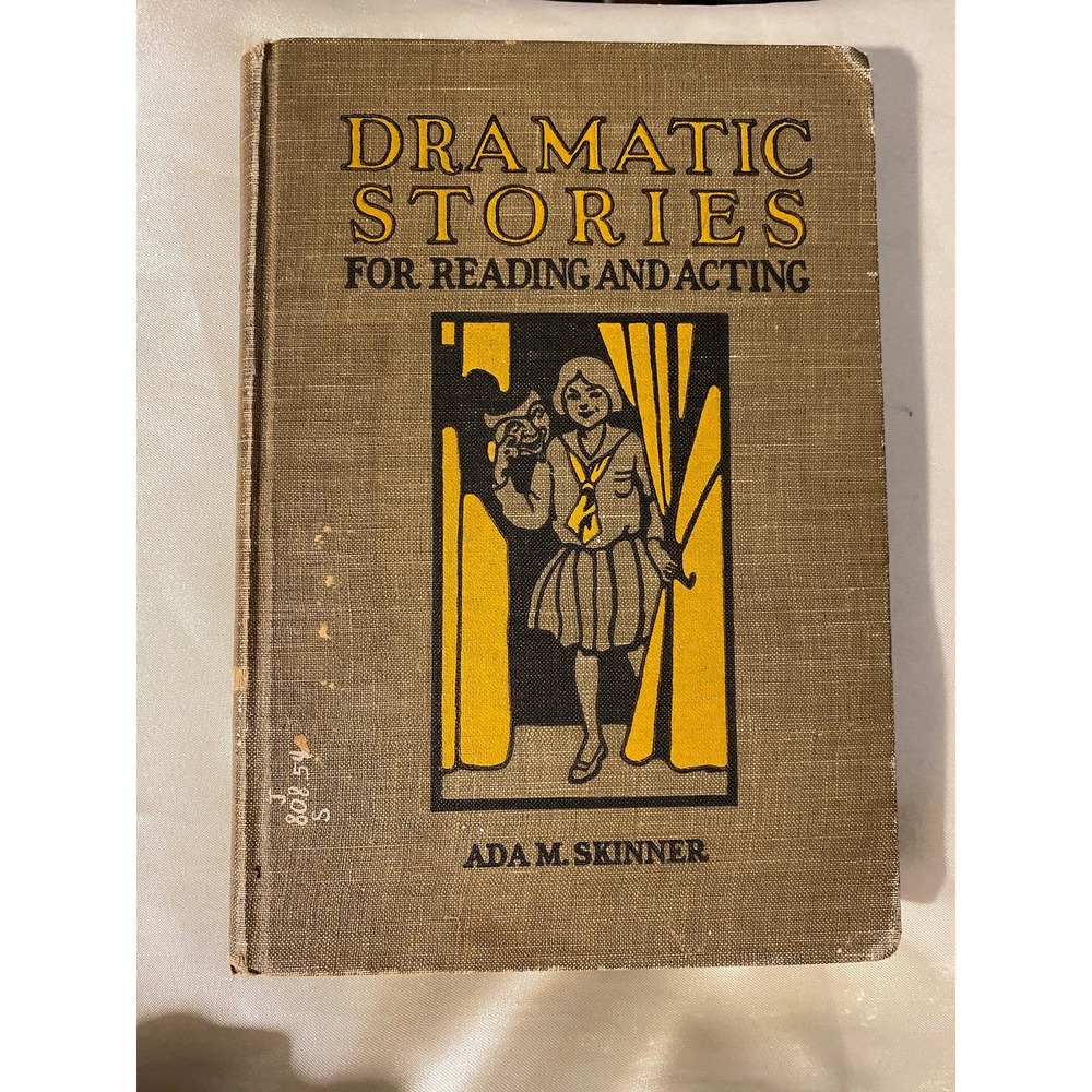 1914 Antique Childrens Book Dramatic Stories for Reading and Acting Ada Skinner